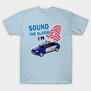 Sound the alarm I'm 4..4th birthday gift T-Shirt